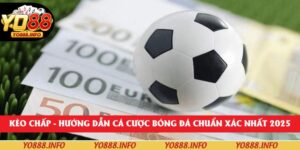 Kèo Chấp – Hướng Dẫn Cá Cược Bóng Đá Chuẩn Xác Nhất 2025